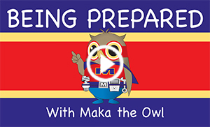Maka, The Safety Superhero  “Being Prepared!” Video