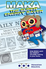 Maka, The Super Energy Saver